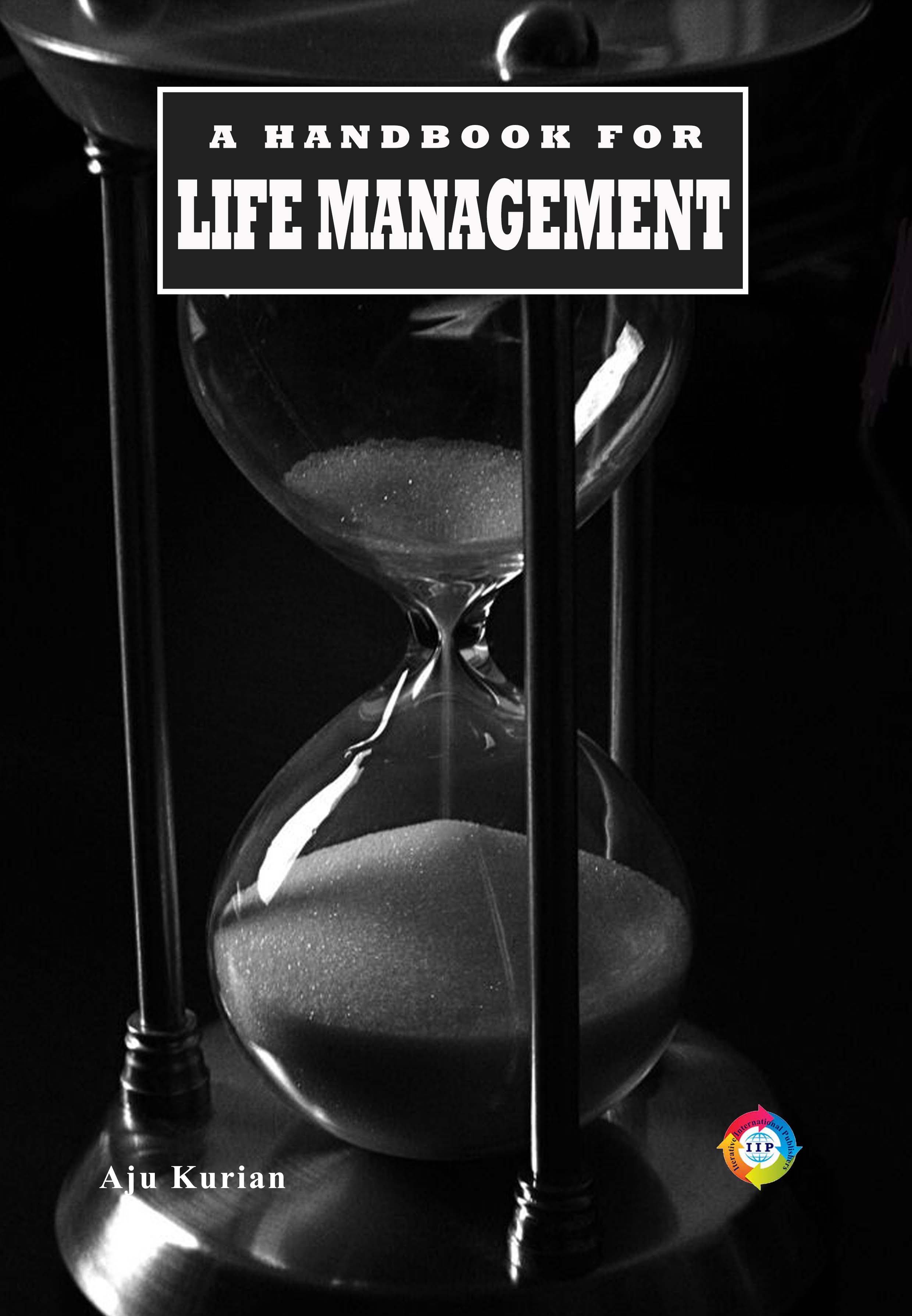 A HANDBOOK FOR LIFE MANAGEMENT